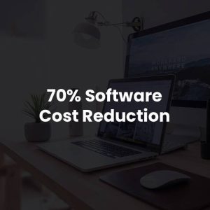 70% Software Cost Reduction